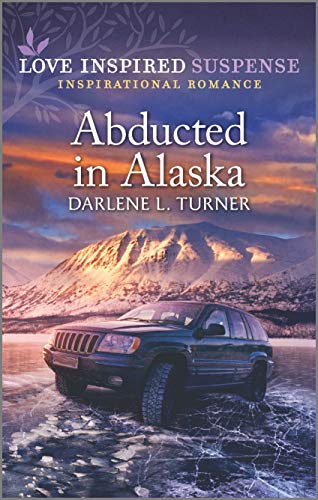 9781335405111: Abducted in Alaska (Love Inspired Suspense)