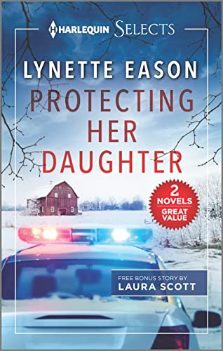 Stock image for Protecting Her Daughter and Under the Lawman's Protection (Harlequin Selects) for sale by Half Price Books Inc.