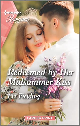 Stock image for Redeemed by Her Midsummer Kiss (Harlequin Romance, 4795) for sale by Bookmonger.Ltd