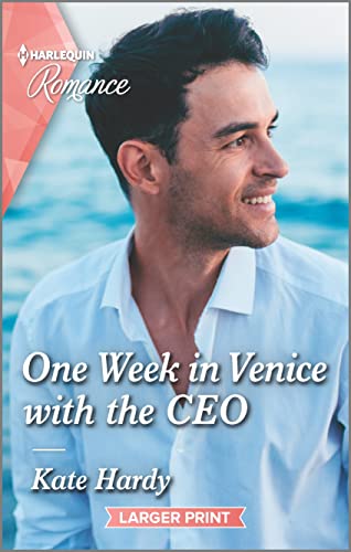 9781335407016: One Week in Venice With the Ceo (Harlequin Romance, 4797)