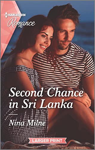 9781335407108: Second Chance in Sri Lanka (Harlequin Romance, 4806)