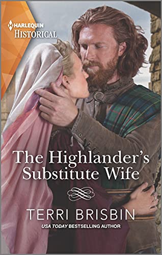 9781335407610: The Highlander's Substitute Wife (Highland Alliances, 1)