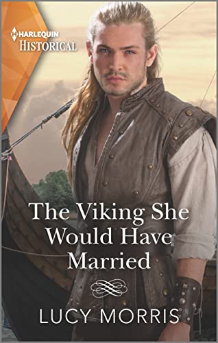 Beispielbild fr The Viking She Would Have Married (Shieldmaiden Sisters, 1) zum Verkauf von HPB-Ruby