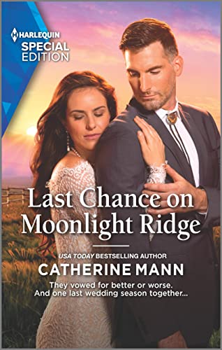 9781335408495: Last Chance on Moonlight Ridge (Harlequin Special Edition: Top Dog Dude Ranch, 2903)