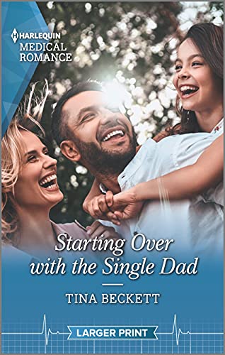 Beispielbild fr Starting Over with the Single Dad (Harlequin Medical Romance, 1201) zum Verkauf von SecondSale