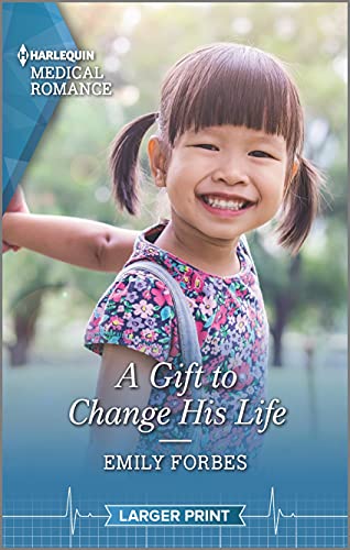 9781335408891: A Gift to Change His Life: 2 (Bondi Beach Medics)