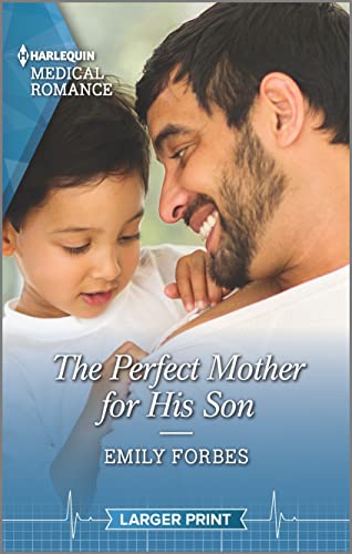 9781335409089: The Perfect Mother for His Son (Harlequin Medical Romance: Bondi Beach Medics, 1228)