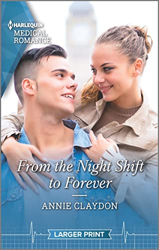 Beispielbild fr From the Night Shift to Forever (Harlequin Medical Romance, 1234) zum Verkauf von Gulf Coast Books