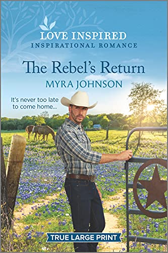 Beispielbild fr The Rebel's Return : An Uplifting Inspirational Romance zum Verkauf von Better World Books