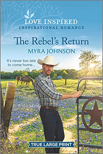 Stock image for The Rebel's Return : An Uplifting Inspirational Romance for sale by Better World Books