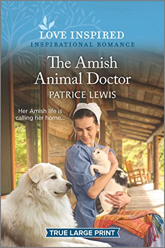 Beispielbild fr The Amish Animal Doctor : An Uplifting Inspirational Romance zum Verkauf von Better World Books