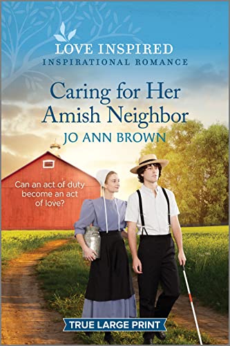 Stock image for Caring for Her Amish Neighbor: An Uplifting Inspirational Romance (Amish of Prince Edward Island, 3) for sale by Goodwill Southern California