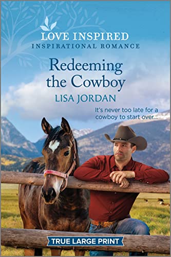 Imagen de archivo de Redeeming the Cowboy: An Uplifting Inspirational Romance (Stone River Ranch, 2) a la venta por SecondSale