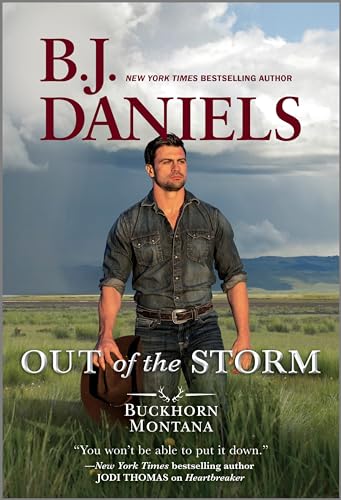 9781335418524: Out of the Storm (A Buckhorn, Montana Novel, 1)