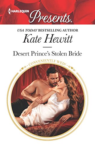 9781335419361: Desert Prince's Stolen Bride: A Royal Marriage of Convenience Romance