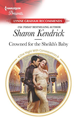 9781335419484: Crowned for the Sheikh's Baby (One Night with Consequences)