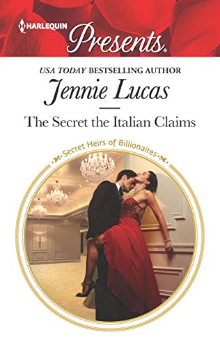 9781335419491: The Secret the Italian Claims (Secret Heirs of Billionaires)