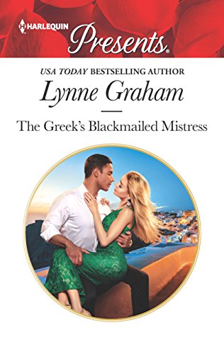9781335419644: The Greek's Blackmailed Mistress (Harlequin Presents)