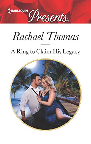 9781335419873: A Ring to Claim His Legacy (Harlequin Presents)