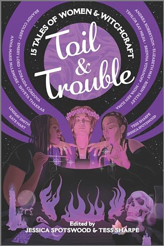 Beispielbild fr Toil and Trouble : 15 Tales of Women and Witchcraft zum Verkauf von Better World Books