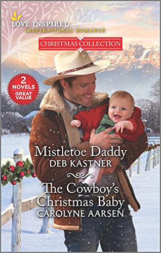 Beispielbild fr Mistletoe Daddy and The Cowboy's Christmas Baby (Love Inspired Christmas Collection) zum Verkauf von SecondSale