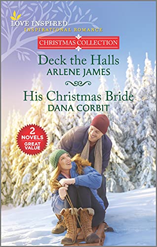 Stock image for Deck the Halls and His Christmas Bride (Love Inspired Christmas Collection) for sale by Once Upon A Time Books