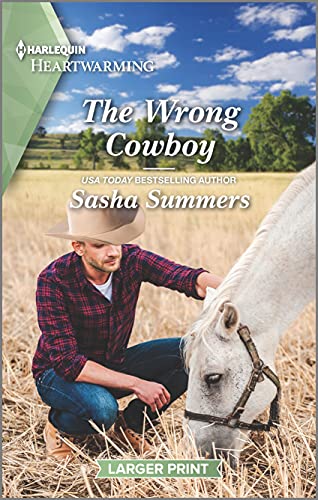 9781335426543: The Wrong Cowboy: A Clean Romance (Harlequin Heartwarming: the Cowboys of Garrison, Texas, 2)