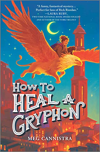 Stock image for How to Heal a Gryphon (A Giada the Healer Novel, 1) for sale by ZBK Books