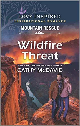 Stock image for Wildfire Threat (Love Inspired: Mountain Rescue) for sale by Your Online Bookstore