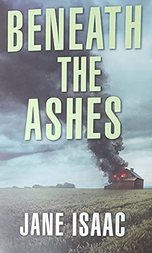 Stock image for BENEATH THE ASHES for sale by Columbia Books, ABAA/ILAB, MWABA