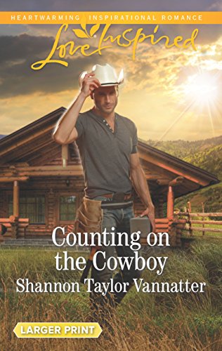 9781335428004: Counting on the Cowboy (Texas Cowboys, 4)