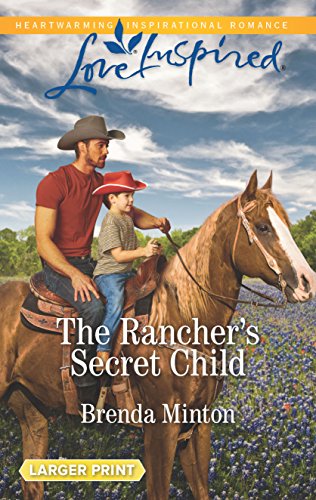 9781335428066: The Rancher's Secret Child (Love Inspired: Bluebonnet Springs)