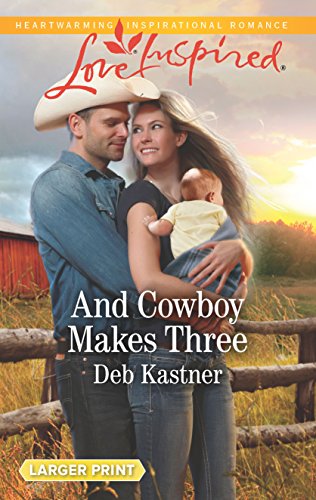 Beispielbild fr And Cowboy Makes Three (Cowboy Country, 7) zum Verkauf von SecondSale