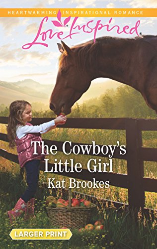 Stock image for The Cowboy's Little Girl (Bent Creek Blessings) for sale by Bookmonger.Ltd