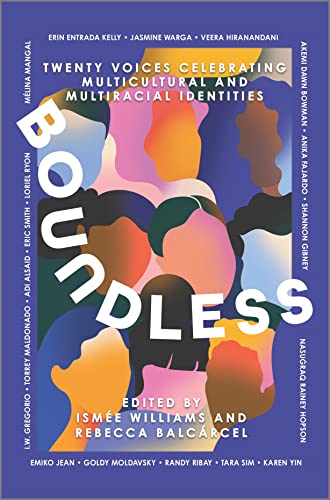 Stock image for Boundless: Twenty Voices Celebrating Multicultural and Multiracial Identities for sale by GF Books, Inc.