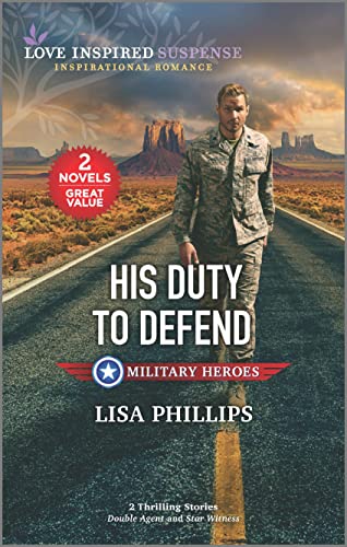 Beispielbild fr His Duty to Defend (Love Inspired Suspense: Military Heroes) zum Verkauf von SecondSale