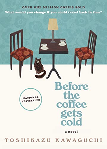 9781335430991: Before the Coffee Gets Cold: A Novel: 1