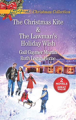 Stock image for The Christmas Kite and The Lawman's Holiday Wish: An Anthology for sale by SecondSale
