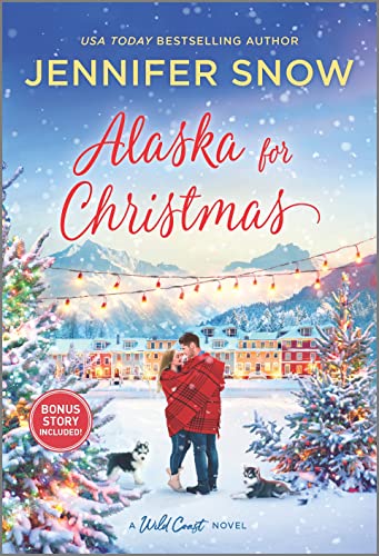 Beispielbild fr Alaska for Christmas: A Holiday Romance Novel (A Wild Coast Novel) zum Verkauf von Gulf Coast Books