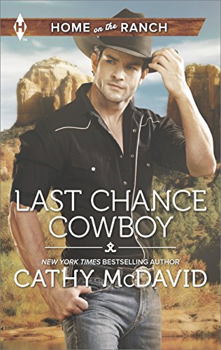 Stock image for Last Chance Cowboy (Home on the Ranch) for sale by Once Upon A Time Books