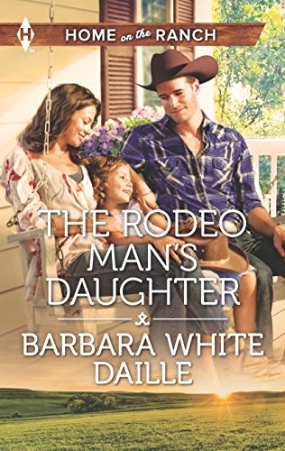 Imagen de archivo de The Rodeo Man's Daughter (Home on the Ranch Series) a la venta por Better World Books: West