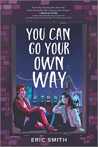 Beispielbild fr You Can Go Your Own Way (Inkyard Press / Harlequin Teen) zum Verkauf von BooksRun