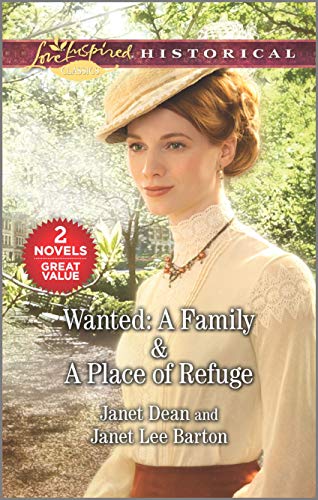 Stock image for Wanted: A Family & A Place of Refuge (Love Inspired Historical) for sale by HPB-Ruby