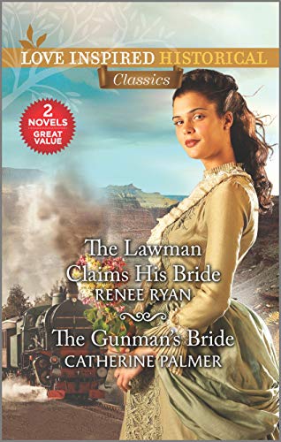 Imagen de archivo de The Lawman Claims His Bride & The Gunman's Bride (Love Inspired Historical Classics) a la venta por Your Online Bookstore