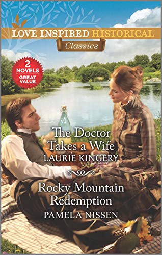 Beispielbild fr The Doctor Takes a Wife and Rocky Mountain Redemption zum Verkauf von Better World Books