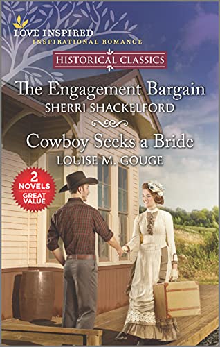 Imagen de archivo de The Engagement Bargain and Cowboy Seeks a Bride (Love Inspired Historical Classics) a la venta por Once Upon A Time Books