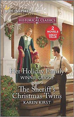 Stock image for Her Holiday Family and The Sheriff's Christmas Twins (Love Inspired Historical Classics) for sale by SecondSale