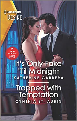 Imagen de archivo de It's Only Fake 'Til Midnight & Trapped with Temptation (Harlequin Desire, 12) a la venta por Your Online Bookstore