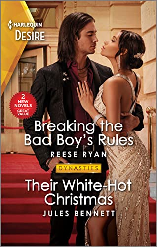 9781335457899: Breaking the Bad Boy's Rules & Their White-Hot Christmas (Dynasties: Willowvale)