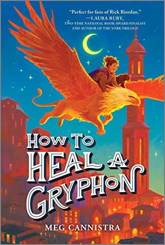 Stock image for How to Heal a Gryphon (Paperback) for sale by Grand Eagle Retail